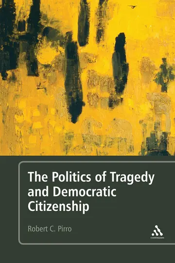 Cover of The Politics of Tragedy and Democratic Citizenship