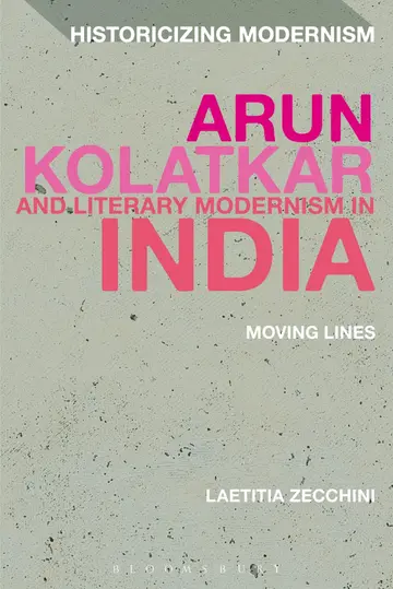 Cover of Arun Kolatkar and Literary Modernism in India