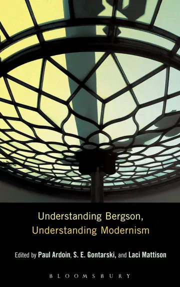Cover of Understanding Bergson, Understanding Modernism