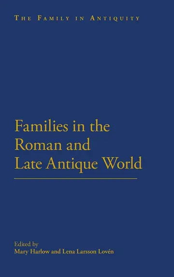 Cover of The Family in the Imperial and Late Antique Roman World