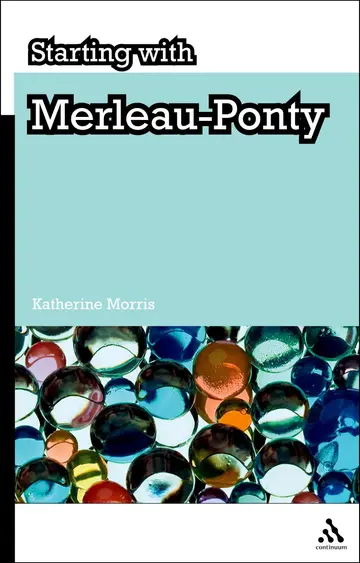 Cover of Starting with Merleau-Ponty