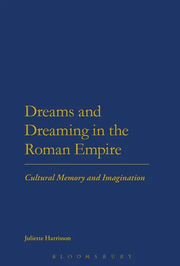 Cover of Dreams and Dreaming in the Roman Empire