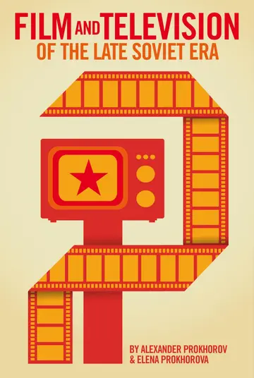 Cover of Film and Television Genres of the Late Soviet Era