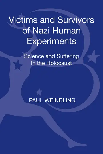 Cover of Victims and Survivors of Nazi Human Experiments