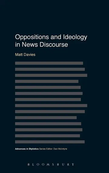 Cover of Oppositions and Ideology in News Discourse