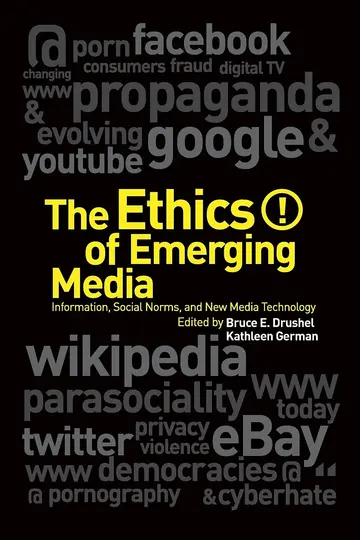 Cover of The Ethics of Emerging Media