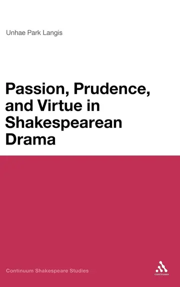 Cover of Passion, Moderation and Virtue in Shakespearean Drama