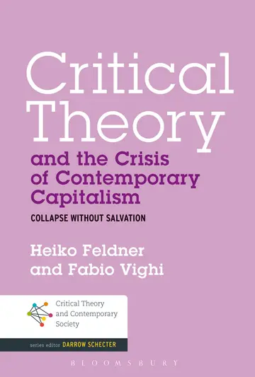 Cover of Critical Theory and the Crisis of Contemporary Capitalism