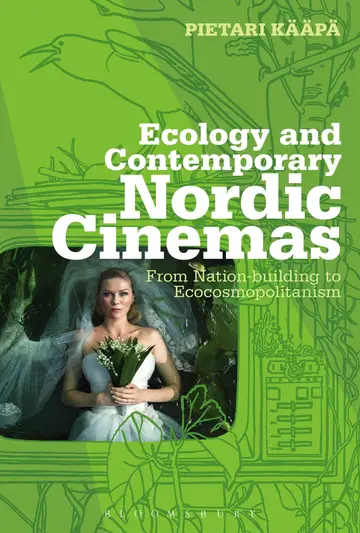Cover of Ecology and Contemporary Nordic Cinemas