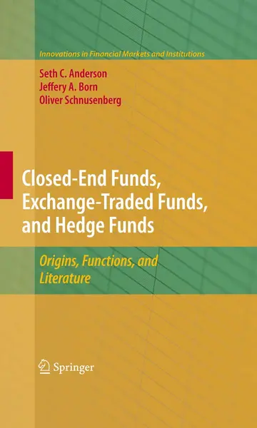 Cover of Closed-End Funds, Exchange-Traded Funds, and Hedge Funds