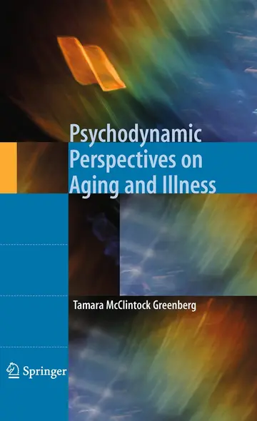 Cover of Psychodynamic Perspectives on Aging and Illness