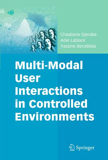 Cover of Multi-Modal User Interactions in Controlled Environments