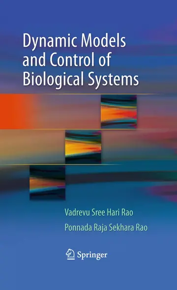 Cover of Dynamic Models and Control of Biological Systems