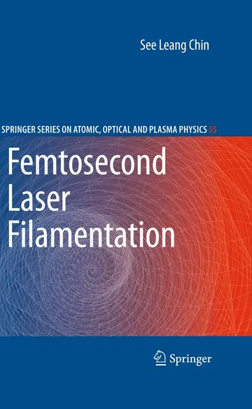 Cover of Femtosecond Laser Filamentation