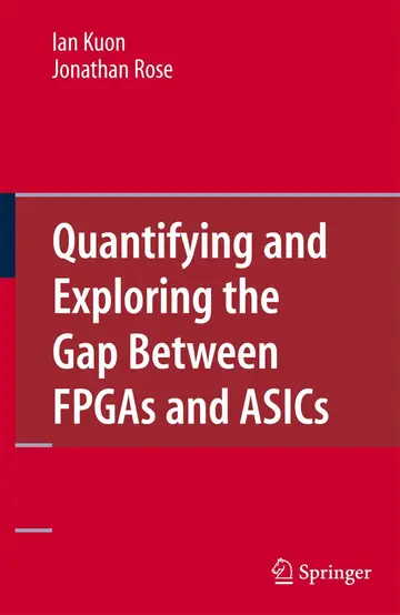 Cover of Quantifying and Exploring the Gap Between Fpgas and Asics