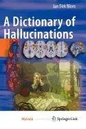 Cover of A Dictionary of Hallucinations