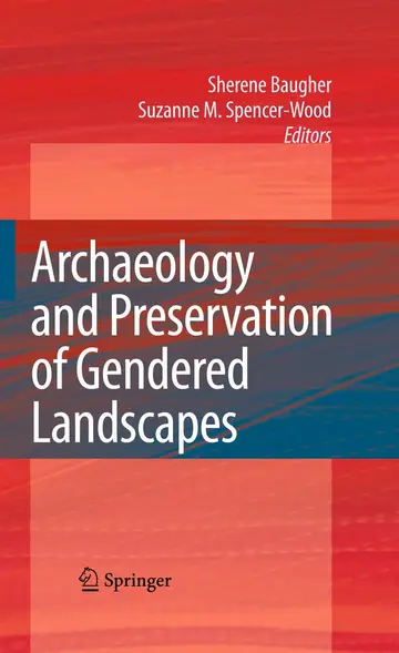 Cover of Archaeology and Preservation of Gendered Landscapes