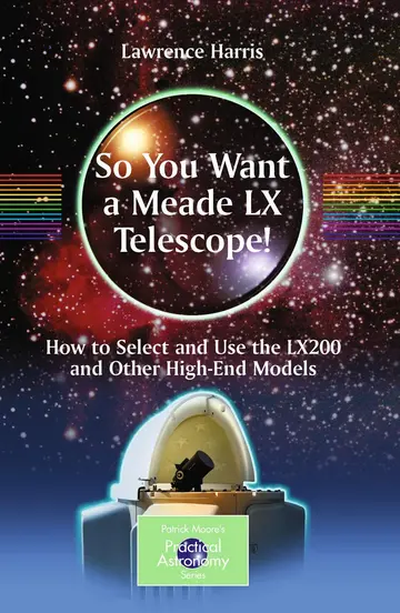 Cover of So You Want a Meade LX Telescope!