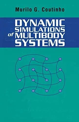 Cover of Dynamic Simulations of Multibody Systems