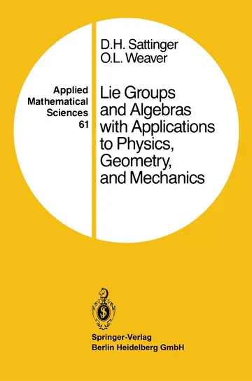 Cover of Lie Groups and Algebras with Applications to Physics, Geometry, and Mechanics
