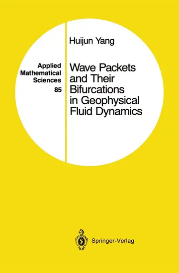 Cover of Wave Packets and Their Bifurcations in Geophysical Fluid Dynamics