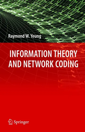 Cover of Information Theory and Network Coding