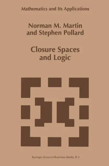 Cover of Closure Spaces and Logic