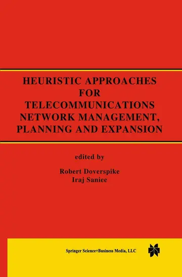 Cover of Heuristic Approaches for Telecommunications Network Management, Planning and Expansion