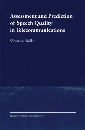 Cover of Assessment and Prediction of Speech Quality in Telecommunications