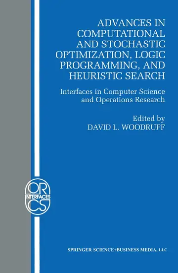 Cover of Advances in Computational and Stochastic Optimization, Logic Programming, and Heuristic Search