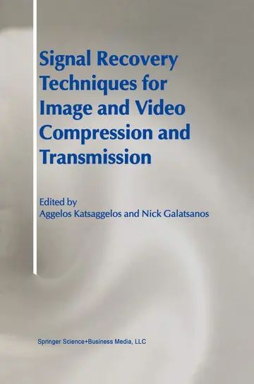 Cover of Signal Recovery Techniques for Image and Video Compression and Transmission