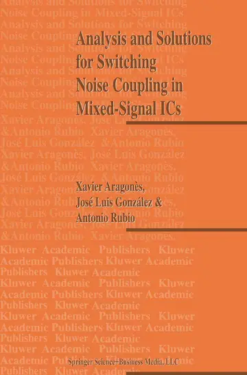 Cover of Analysis and Solutions for Switching Noise Coupling in Mixed-signal Ics