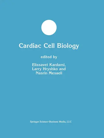 Cover of Cardiac Cell Biology