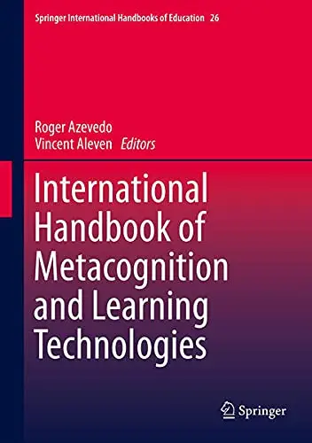 Cover of International Handbook of Metacognition and Learning Technologies
