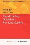 Cover of Rapid Tooling Guidelines for Sand Casting
