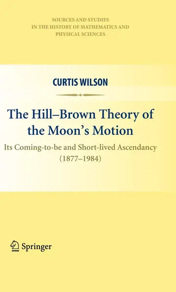 Cover of The Hill-Brown Theory of the Moon’s Motion