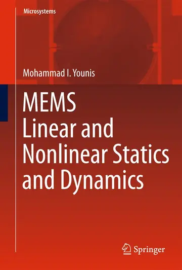 Cover of MEMS Linear and Nonlinear Statics and Dynamics