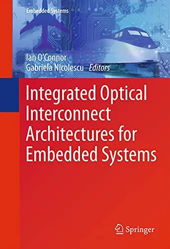 Cover of Integrated Optical Interconnect Architectures for Embedded Systems