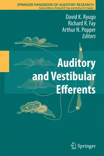 Cover of Auditory and Vestibular Efferents (hb 2010)