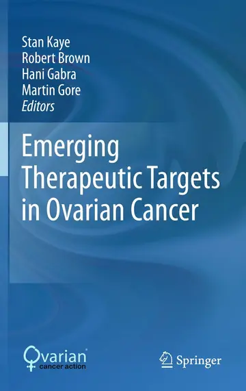 Cover of Emerging Therapeutic Targets in Ovarian Cancer