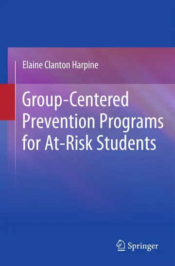 Cover of Group-Centered Prevention Programs for At-Risk Students