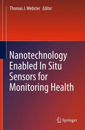 Cover of Nanotechnology Enabled in situ Sensors for Monitoring Health