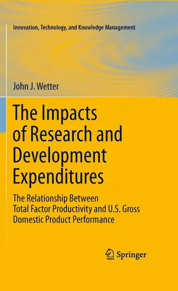 Cover of The Impacts of Research and Development Expenditures