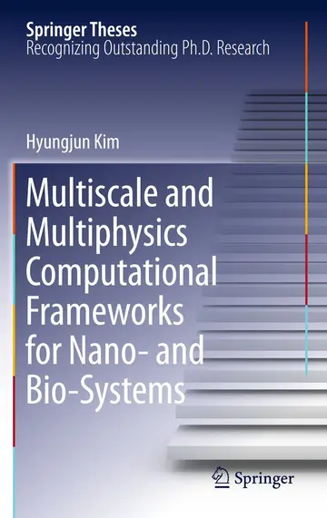 Cover of Multiscale and Multiphysics Computational Frameworks for Nano- and Bio-Systems