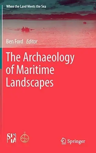 Cover of The Archaeology of Maritime Landscapes