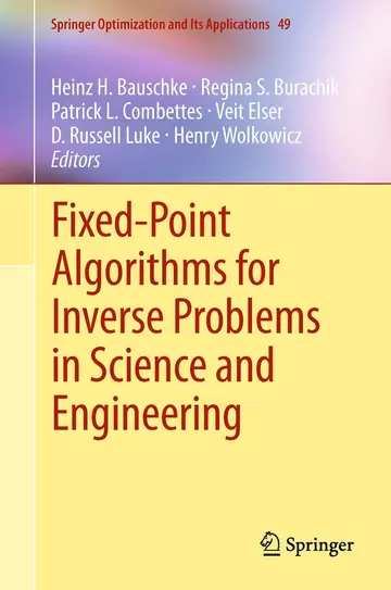 Cover of Fixed Point Algorithms for Inverse Problems in Science and Engineering (hb 2011)