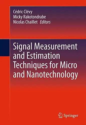 Cover of Signal Measurement and Estimation Techniques for Micro and Nanotechnology