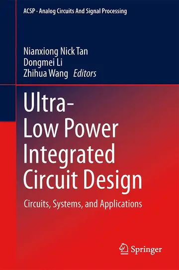 Cover of Ultra-Low Power Integrated Circuit Design