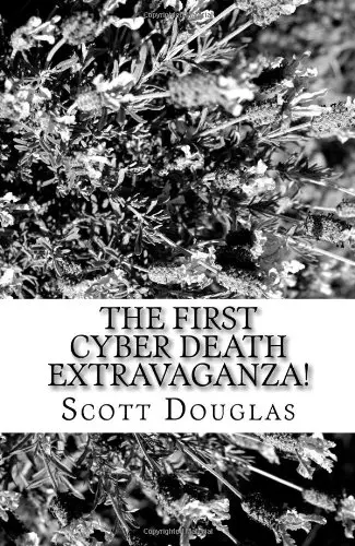Cover of The First Cyber Death Extravaganza!