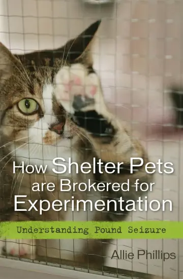 Cover of How Shelter Pets Are Brokered for Experimentation
